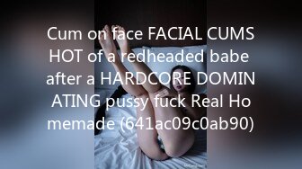 Cum on face FACIAL CUMSHOT of a redheaded babe after a HARDCORE DOMINATING pussy fuck Real Homemade (641ac09c0ab90)