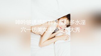 呻吟够诱惑新鲜黄瓜插多水淫穴一纺美女主播喷水大秀