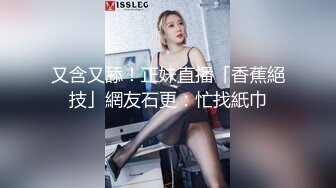 有奶水的伪娘TS千千，嘿嘿 未来或许可以有更多奶水喂养宝宝啦~~